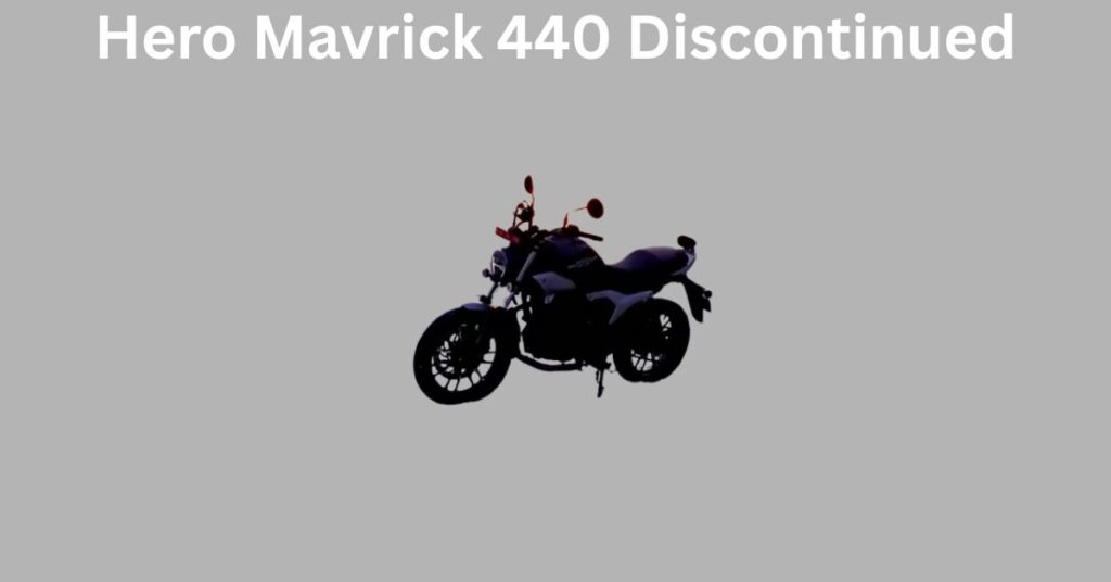 Hero Mavrick 440 Discontinued