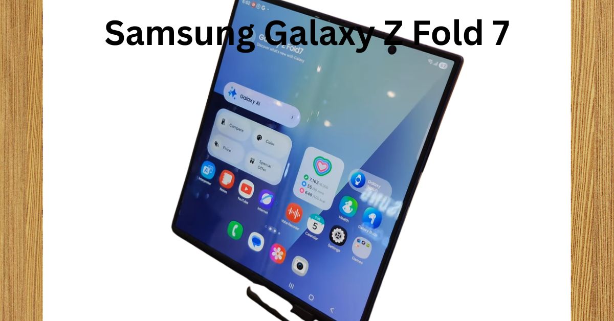 Galaxy Z Fold 7
